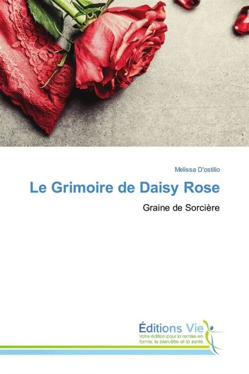 Le Grimoire de Daisy Rose (Paperback)