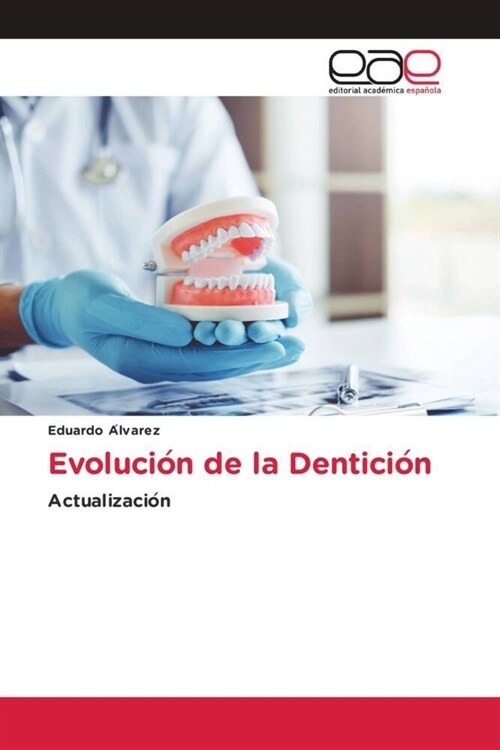 Evolucio n de la Denticio n (Paperback)