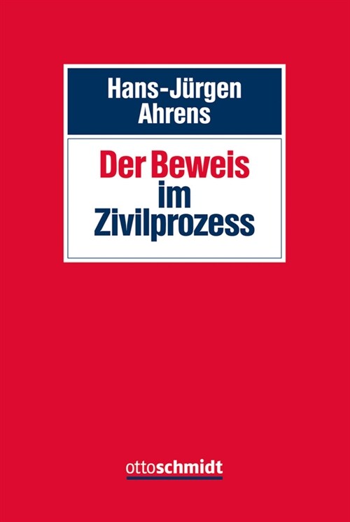 Der Beweis im Zivilprozess (Hardcover)