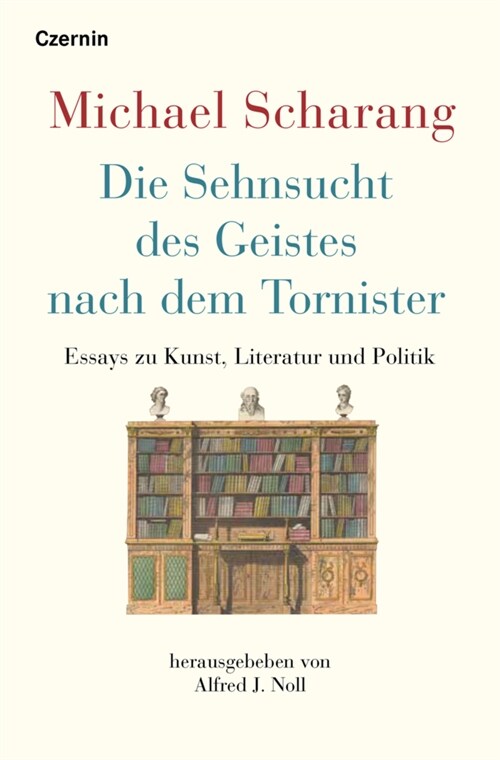 Die Sehnsucht des Geistes nach dem Tornister (Hardcover)