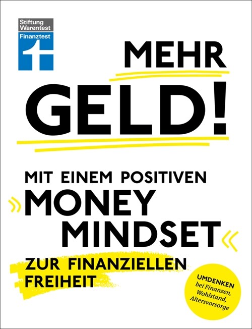 Mehr Geld! Mit einem positiven Money Mindset zur finanziellen Freiheit (Paperback)