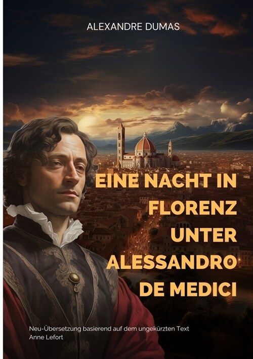 Eine Nacht in Florenz unter Alessandro de Medici (Paperback)