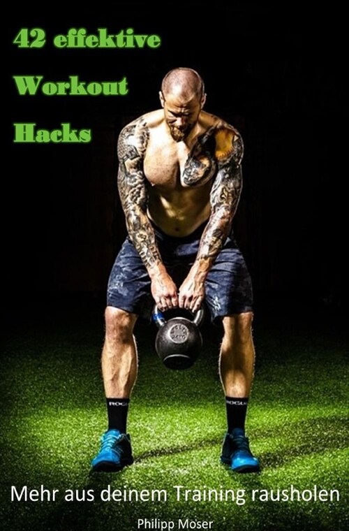 42 effektive Workout Hacks (Paperback)