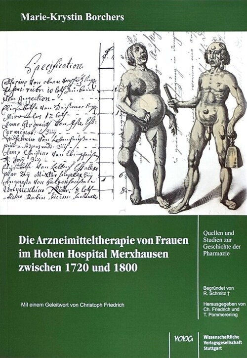 Die Arzneimitteltherapie von Frauen im Hohen Hospital Merxhausen zwischen 1720 und 1800 (Paperback)