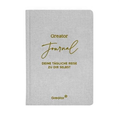 Greator Journal. Deine tagliche Reise zu dir selbst (Hardcover)