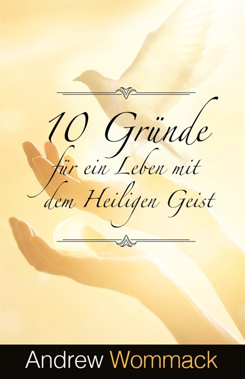 10 Grunde fur ein Leben mit dem Heiligen Geist (Paperback)