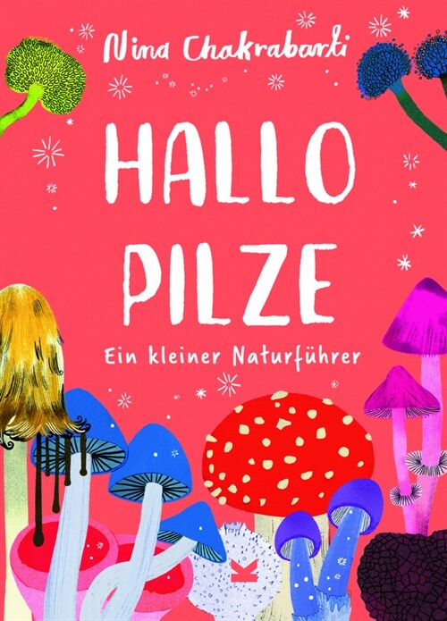 Hallo Pilze (Hardcover)