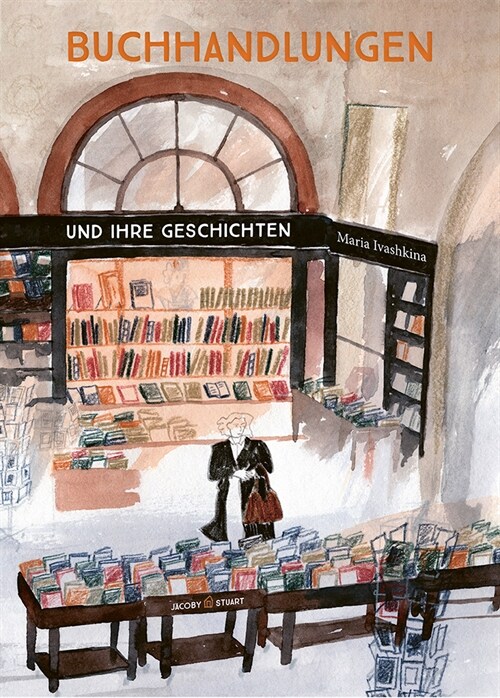 Buchhandlungen und ihre Geschichten (Hardcover)