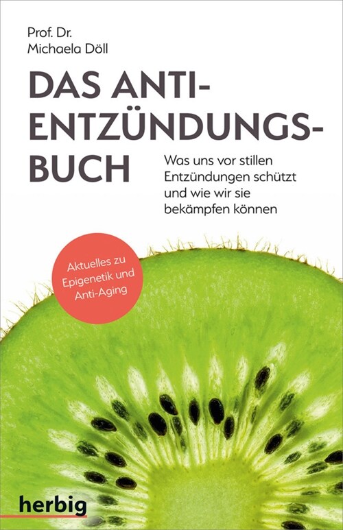 Das Anti-Entzundungsbuch - Was uns vor stillen Entzundungen schutzt und wie wir sie bekampfen konnen (Paperback)