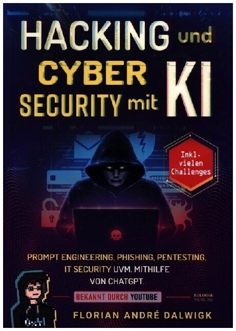 Hacking und Cyber Security mit KI (Paperback)