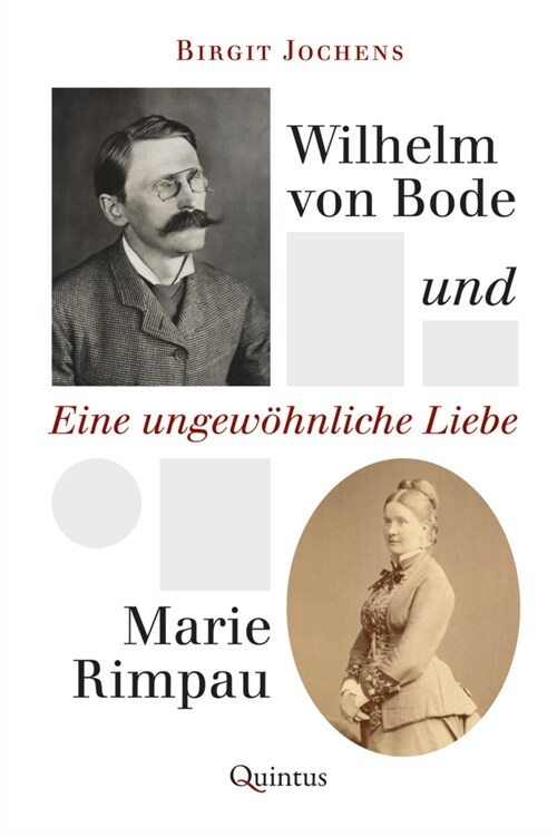 Wilhelm von Bode und Marie Rimpau (Hardcover)