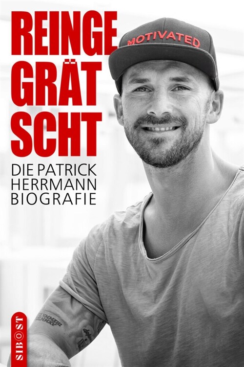 Reingegratscht - Die Patrick Herrmann Biografie (Paperback)