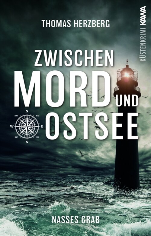 Nasses Grab (Zwischen Mord und Ostsee - Kustenkrimi 1) (Paperback)