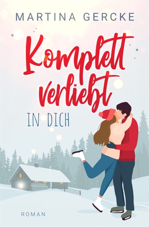 Komplett verliebt in dich (Paperback)