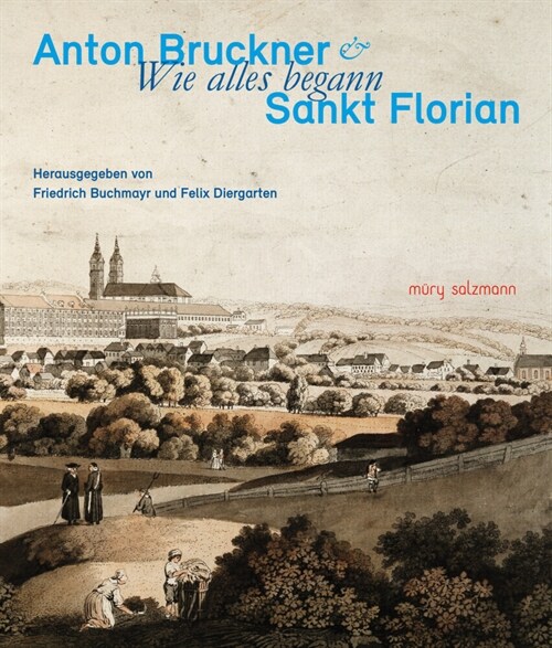 Anton Bruckner & Sankt Florian (Hardcover)