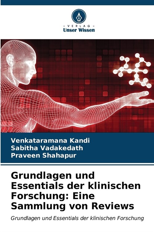 Grundlagen und Essentials der klinischen Forschung: Eine Sammlung von Reviews (Paperback)