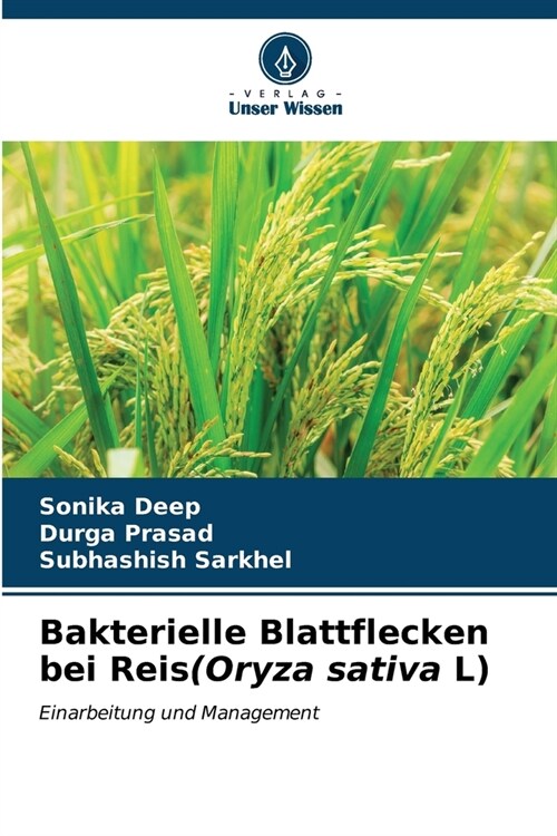 Bakterielle Blattflecken bei Reis(Oryza sativa L) (Paperback)