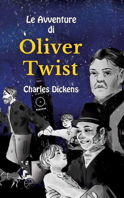 Le Avventure di Oliver Twist: Stufe B1 mit Italienisch-deutscher ?ersetzung Vereinfachte und gek?zte Fassung (Hardcover)