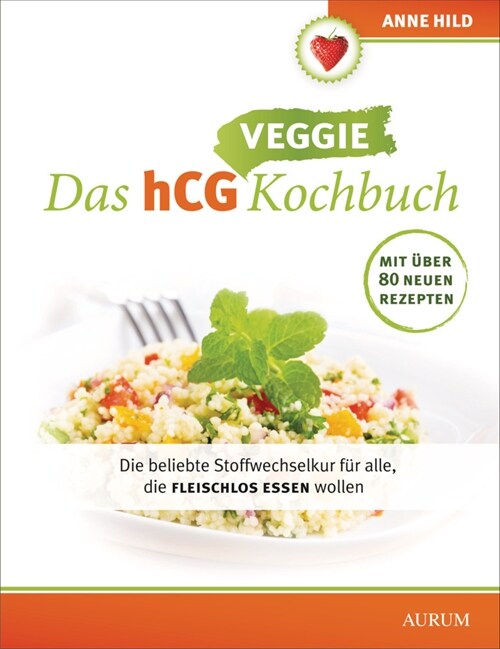 Das hCG Veggie Kochbuch (Hardcover)