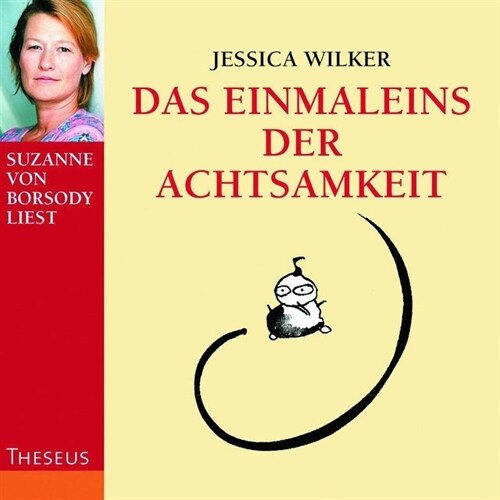 Das Einmaleins der Achtsamkeit (CD-Audio)