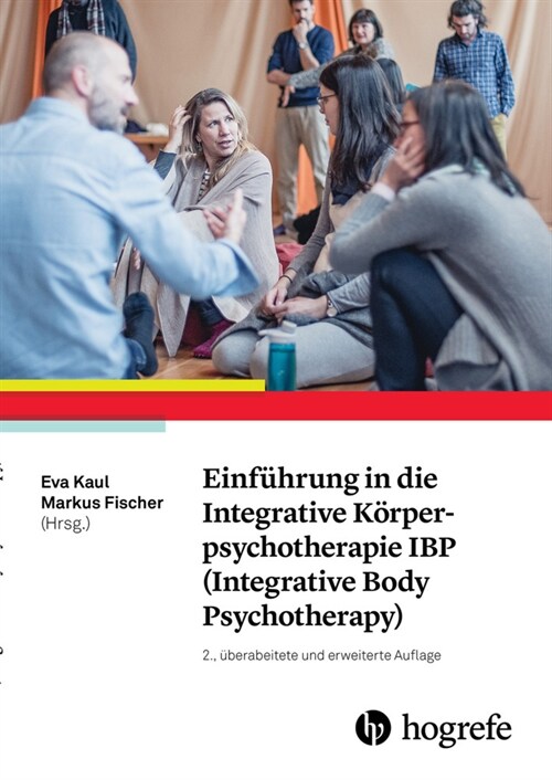 Einfuhrung in die Integrative Korperpsychotherapie IBP(Integrative Body Psychotherapy) (Paperback)