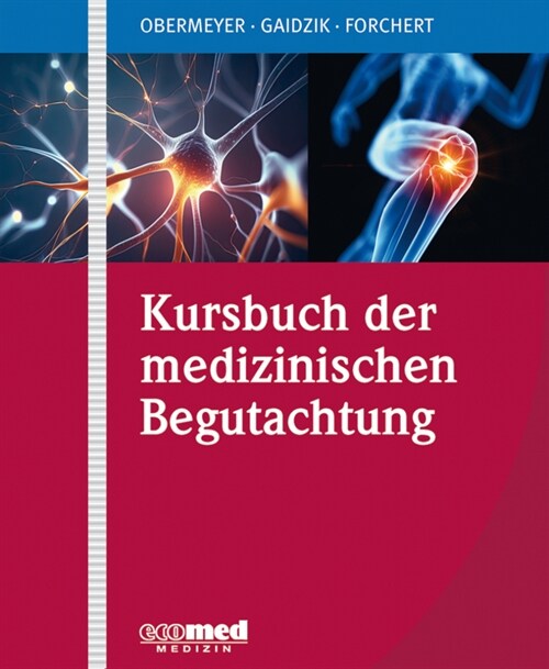 Kursbuch der medizinischen Begutachtung (Loose-leaf)