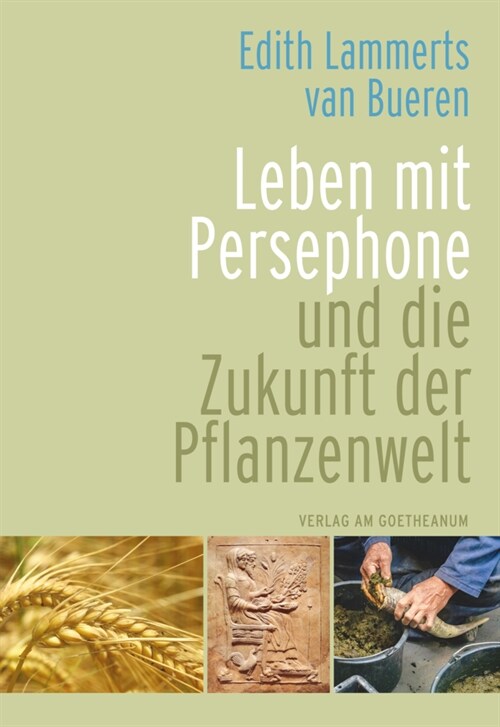 Leben mit Persephone und die Zukunft der Pflanzenwelt (Book)