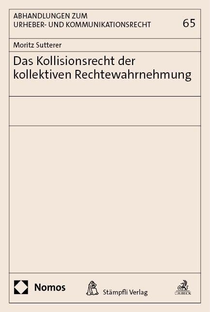 Das Kollisionsrecht der kollektiven Rechtewahrnehmung (Paperback)