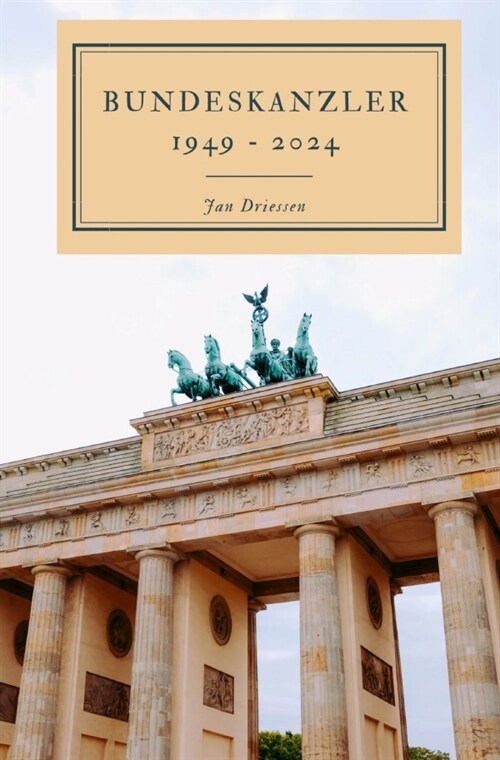 Bundeskanzler 1949 - 2024 (Paperback)