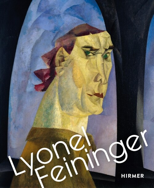 Lyonel Feininger (Hardcover)