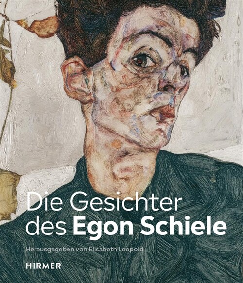 Die Gesichter des Egon Schiele (Hardcover)