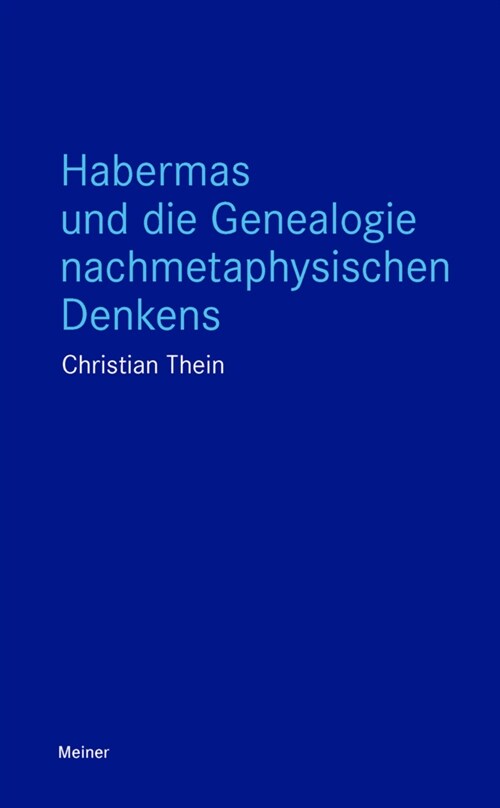 Habermas und die Genealogie nachmetaphysischen Denkens (Paperback)