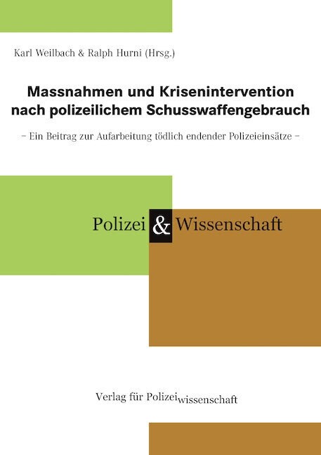 Massnahmen und Krisenintervention nach polizeilichem Schusswaffengebrauch (Book)