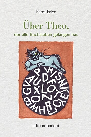 Uber Theo, der alle Buchstaben gefangen hat (Paperback)