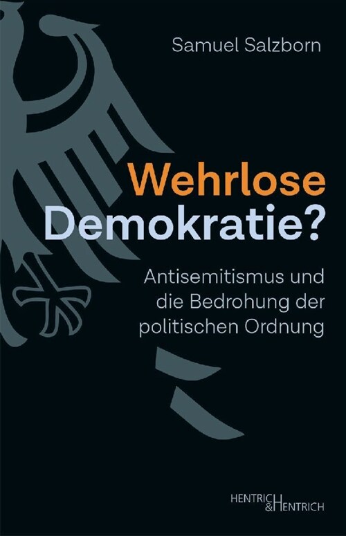 Wehrlose Demokratie (Paperback)