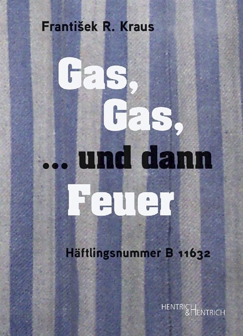 Gas, Gas, ... und dann Feuer (Paperback)