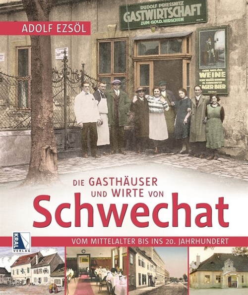Die Gasthauser und Wirte von Schwechat (Hardcover)