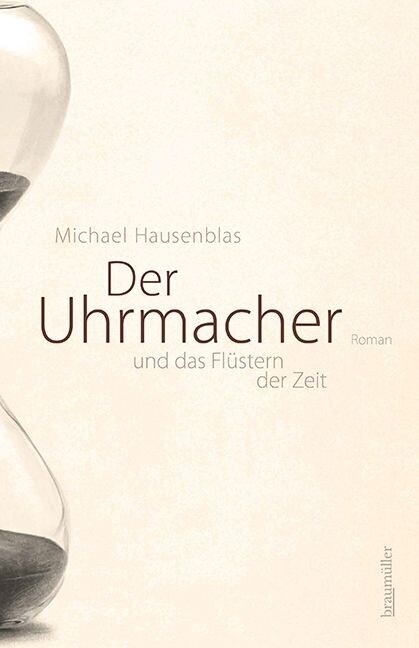 Der Uhrmacher und das Flustern der Zeit (Hardcover)