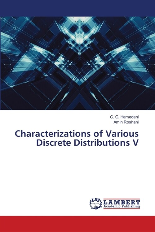 Characterizations of Various Discrete Distributions V (Paperback)