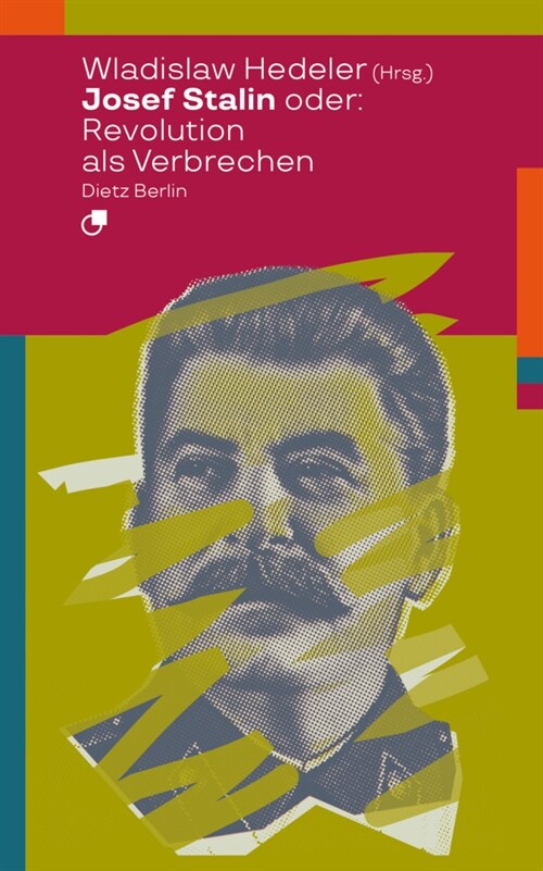 Josef Stalin oder: Revolution als Verbrechen (Paperback)