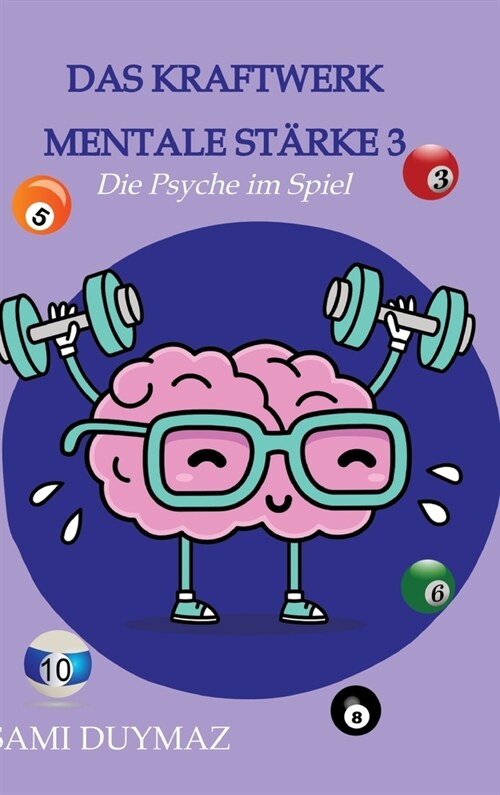 Das Kraftwerk mentale St?ke 3: Die PSyche im Spiel (Hardcover)