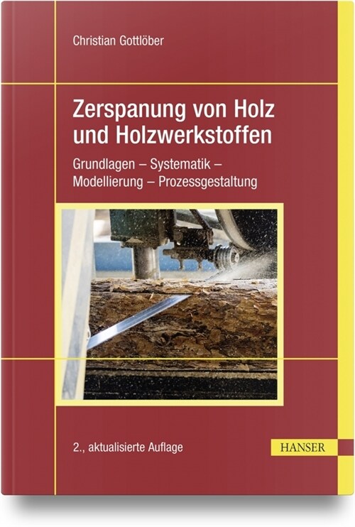 Zerspanung von Holz und Holzwerkstoffen (Hardcover)