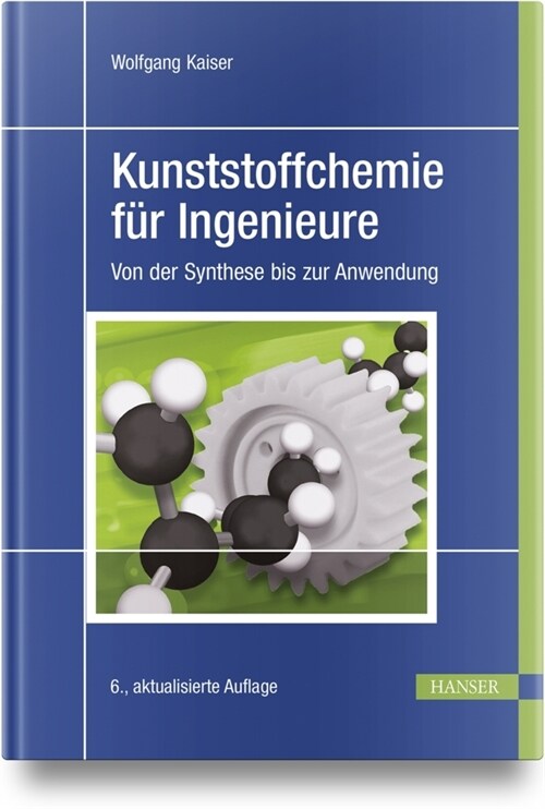 Kunststoffchemie fur Ingenieure (Hardcover)