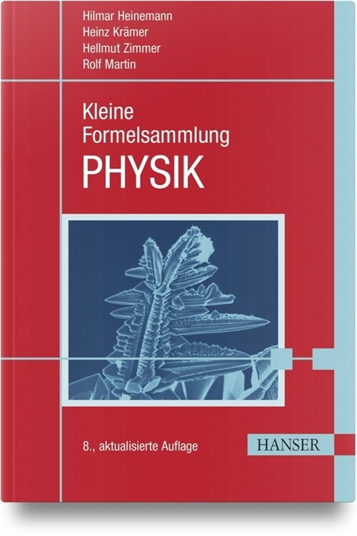 Kleine Formelsammlung PHYSIK (Hardcover)