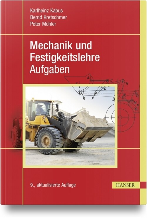 Mechanik und Festigkeitslehre - Aufgaben (Hardcover)