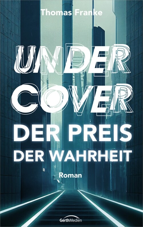 Undercover - der Preis der Wahrheit (Book)