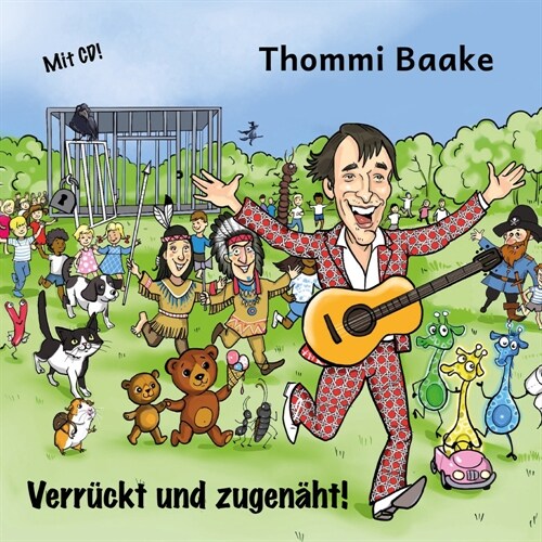 Verruckt und zugenaht! - Kinderliedergeschichten, m. 1 Audio-CD (Paperback)