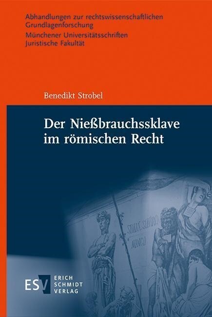 Der Nießbrauchssklave im romischen Recht (Hardcover)