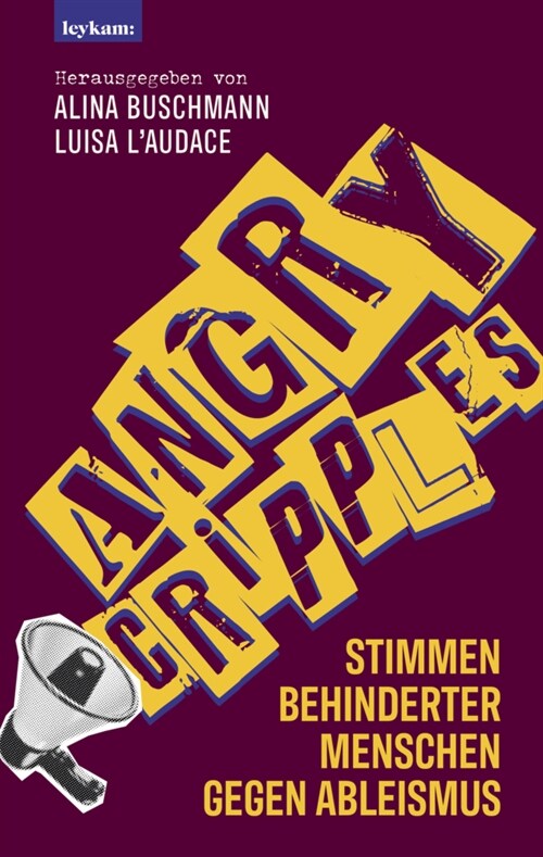 Angry Cripples - Stimmen behinderter Menschen gegen Ableismus (Hardcover)