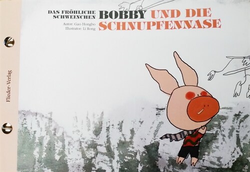 Das frohliche Schweinchen Bobby und die roten Augen / Das frohliche Schweinchen Bobby und die Schnupfennase (Paperback)